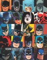 Batman Cover to Cover: The Greatest Comic Book Covers of the Dark Knight - David Mazzucchelli, Chip Kidd, Dave Johnson, Mike Mignola, Gil Kane, Mark Waid, Mark Hamill, Carmine Infantino, Neal Adams, Geoff Johns, Alex Ross, Michael W. Kaluta, Dick Giordano, J.G. Jones, John Cassaday, Brad Meltzer, Michael Golden, Brian Bolland, Darwyn Cooke, Walter