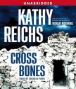 Cross Bones (Temperance Brennan #8) - Kathy Reichs, Michele Rawk