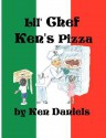 Lil' Chef Ken's Pizza - Ken Daniels