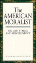 American Moralist: On Law, Ethics, And Government - George Anastaplo