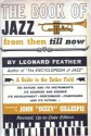 The Book Of Jazz from then till now: A Guide to the Entire Field (Revised, Up-to-Date Edition) - Leonard G. Feather, John Birks Gillespie