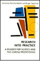 Research Into Practice: a reader for nurses and the caring professions - Pamela Abbott, Roger Sapsford