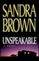 Unspeakable - Sandra Brown