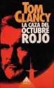 La Caza Del Octubre Rojo - Tom Clancy