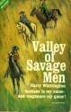 Valley of Savage Men / Brother Badman - Harry Whittington, Ben Elliott