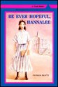 Be Ever Hopeful, Hannalee - Patricia Beatty