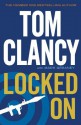 Locked On - Tom Clancy, Mark Greaney