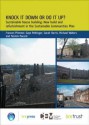 Knock It Down or Do It Up?: Sustainable House Building: New Build and Refurbishment in the Sustainable Communities Plan (Fb 16) - Frances Plimmer, Gaye Pottinger, Sarah Harris, Michael Waters, Yasmin Pocock