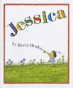 Jessica [With Hardcover Book(s)] - Kevin Henkes, Katherine Kellgren