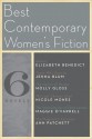 The Best Contemporary Women's Fiction: Six Novels - Elizabeth Benedict, Jenna Blum, Molly Gloss, Nicole Mones, Maggie O'Farrell, Ann Patchett