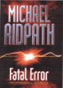 Fatal Error - Michael Ridpath