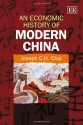 Economic History of Modern China - Joseph C.H. Chai, Sukhan Jackson, Howard White