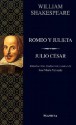 Romeo y Julieta/Julio Cesar (Romeo and Juliet/Julius Caesar) - William Shakespeare