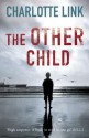 The Other Child - Charlotte Link