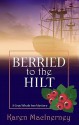 Berried to the Hilt - Karen MacInerney