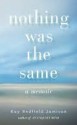 Nothing Was the Same Nothing Was the Same (eBook) - Kay Redfield Jamison