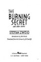 The Burning Secret and other stories - Stefan Zweig, John Fowles, Jill Sutcliffe