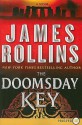 The Doomsday Key: A Sigma Force Novel - James Rollins