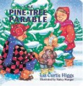 Pine Tree Parable Board Book - Liz Curtis Higgs