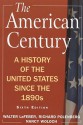 The American Century: A History of the United States Since the 1890s - Walter F. LaFeber, Richard D. Polenberg, Nancy Woloch