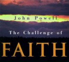 The Challenge of Faith - John Joseph Powell