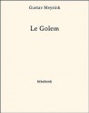 Le Golem (French Edition) - Gustav Meyrink