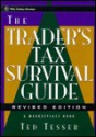 The Trader's Tax Survival Guide - Ted Tesser, Marketplace Books