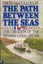 The Path Between the Seas - David McCullough