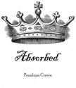 Absorbed - Penelope Crowe