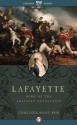 Lafayette: Hero of the American Revolution - Gonzague Saint Bris, George Holoch