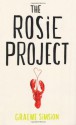 The Rosie Project by Simsion, Graeme (2013) Hardcover - Graeme Simsion