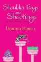 Shoulder Bags and Shootings - Dorothy Howell