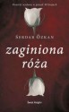 ZAGINIONA RÓŻA - Mirosław Brzeziński