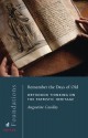 Remember the Days of Old: Orthodox Thinking on the Patristic Heritage (Foundations) - Augustine Casiday, Peter C. Bouteneff