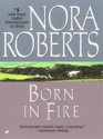 Born in Fire (Born In#1) - Nora Roberts