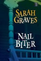 Nail Biter (Home Repair is Homicide Mystery, Book 9) - Sarah Graves