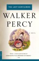 The Last Gentleman - Walker Percy