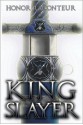 Kingslayer - Honor Raconteur