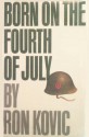 Born on the Fourth of July - Ron Kovic