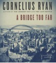 A Bridge Too Far - Cornelius Ryan, Clive Chafer