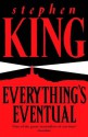 Everything's Eventual - Stephen King