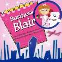 Business Blair - Michele Martin, Erin Wainscott