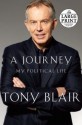 A Journey: My Political Life - Tony Blair