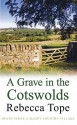 A Grave in the Cotswolds (Thea Osborne Mystery #8) - Rebecca Tope