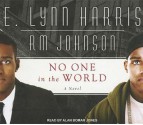 No One in the World: A Novel - E. Lynn Harris, R.M. Johnson, Alan Bomar Jones