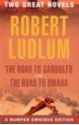 The Road to Gandolfo and the Road to Omaha - Robert Ludlum