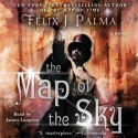 The Map of the Sky (Audio) - Félix J. Palma