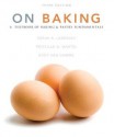 On Baking (3rd Edition) - Sarah R. Labensky, Priscilla R. Martel, Eddy Van Damme