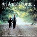 An Amish Portrait: Song of a People [With 29 Color Plates] - Merle Good