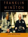 Franklin and Winston: An Intimate Portrait of an Epic Friendship - Jon Meacham, Grover Gardner